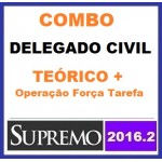 COMBO - Delegado Civil TEORIA + Operação Força Tarefa - SUPREMO 2016.2